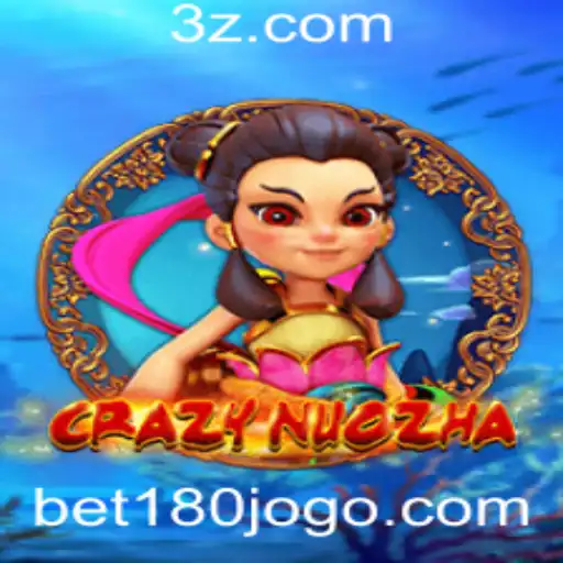 bet180 - Descubra o Mundo Fascinante de CrazyNuoZha: Um Guia Completo